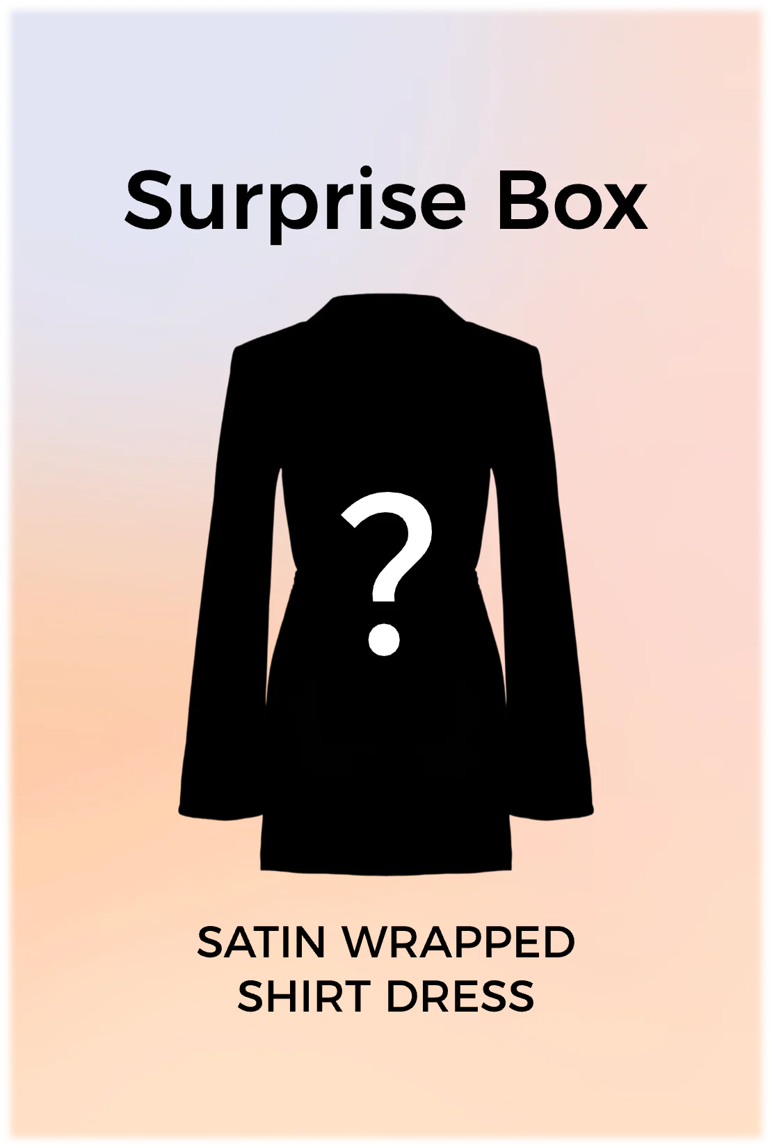 Surprise Box - Satin Wrapped Shirt Dress